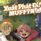 Xuất Phát Đi Muffin MOD
